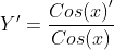 {Y}'=\frac{{Cos(x)}'}{Cos(x)}